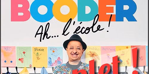 BOODER - \u00ab Ah... l'\u00e9cole ! \u00bb \u2022 Mourmelon (51) \u2022 COMPLET