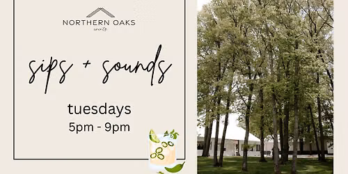 live music // sips and sounds // July 7th