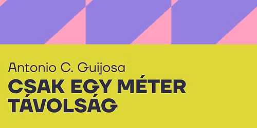 Antonio C. Guijosa: Csak egy m\u00e9ter t\u00e1vols\u00e1g | EURODRAM felolvas\u00f3sz\u00ednh\u00e1zi sorozat