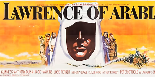 LAWRENCE OF ARABIA- Wide Screen Roadshow Series- Orinda Theatre