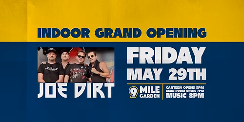 Indoors Grand Opening with Joe Dirt & The Dirty Boys