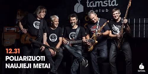 POLIARIZUOTI NAUJIEJI METAI | TAMSTA