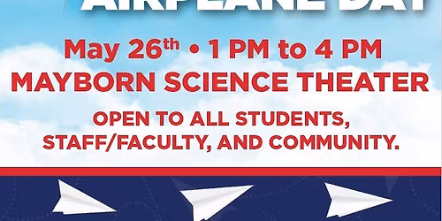 National Paper Airplane Day Hosted by CTC Aviation & Mayborn Science Theater