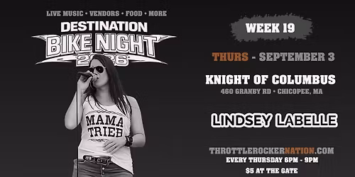 Destination Bike Night - Week 19 - Lindsey LaBelle  (K of C #69 ~ Chicopee)