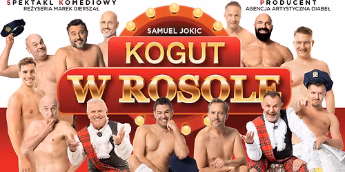 SPEKTAKL KOMEDIOWY "KOGUT W ROSOLE" - WYSOKIE MAZOWIECKIE