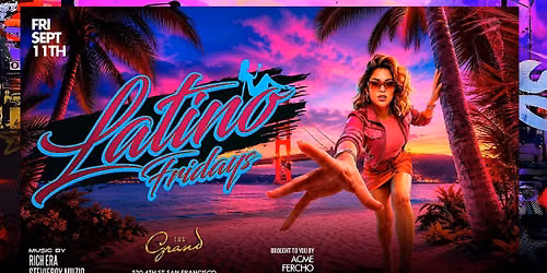 Latino Fridays at The Grand Nightclub 9.11.26