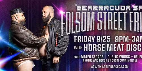 Bearracuda Folsom Street\ud83e\udea9HORSE MEAT DISCO