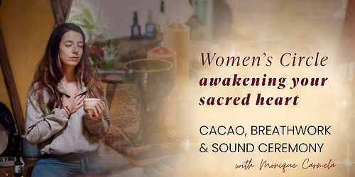 Awakening Your Heart ~ Cacao, Breathwork & Sound Ceremony | Christchurch