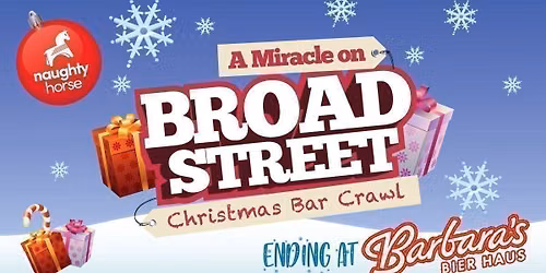 Miracle On Broad Street - Christmas Bar Crawl \u2744\ufe0f\ud83c\udf85\ud83c\udffb 