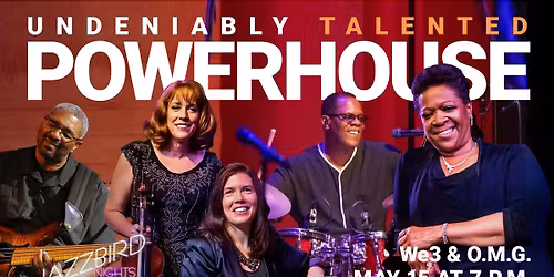 Jazzbird Nights - We3 featuring O.M.G. (Our Musical Genre)