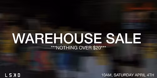 LSKD WAREHOUSE SALE - SAN DIEGO