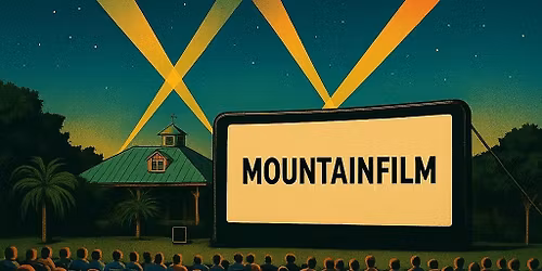 Mountainfilm on Tour - Laurel Hill