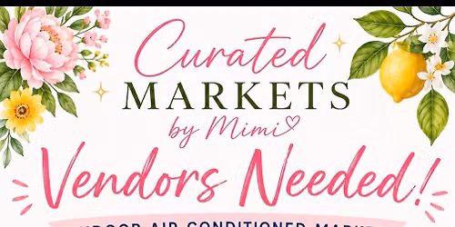 Curated Markets by Mimi Indoor Market!