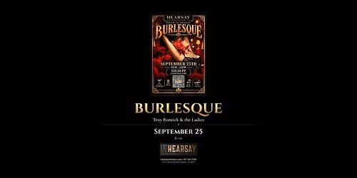 Hearsay Arlington Proud to present Burlesque