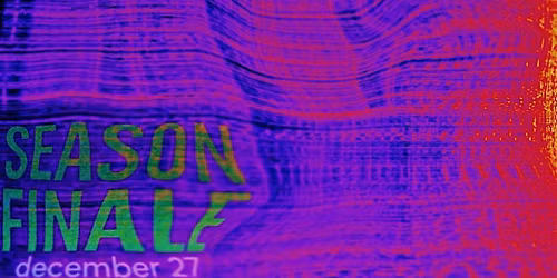 TV TELL A VISION: Season Finale