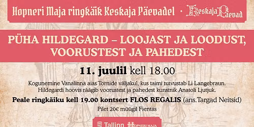 Ringk\u00e4ik Keskaja P\u00e4evadel P\u00dcHA HILDEGARD- LOOJAST JA LOODUST, VOORUSTEST JA PAHEDEST