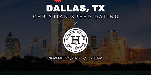\u271d\ufe0fDallas Christian Speed Dating | IYKYK Dating | 33-49 | 11\/9\/26