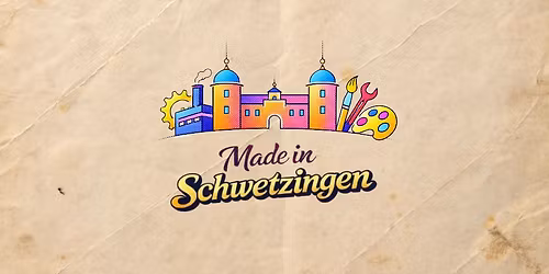 Made in Schwetzingen 2026