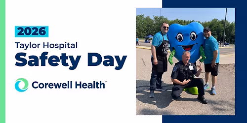 Corewell Health Taylor Hospital Safety Day Community Event and Resource Fair