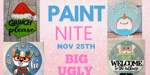Big Ugly Christmas Paint Nite
