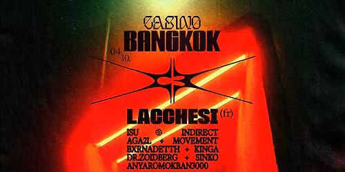 CASINO BANGKOK w\/ LACCHESI