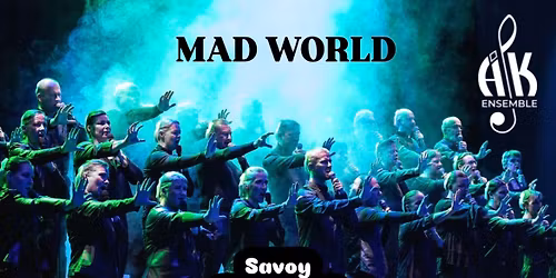 MAD WORLD- show Helsingfors\/Helsinki