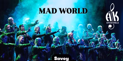 MAD WORLD- show Helsingfors\/Helsinki