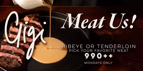 \ud83e\udd69 Meat Me at Gigi \ud83e\udd69