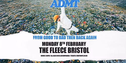 ADMT at The Fleece, Bristol - Mon 8th Feb 2027