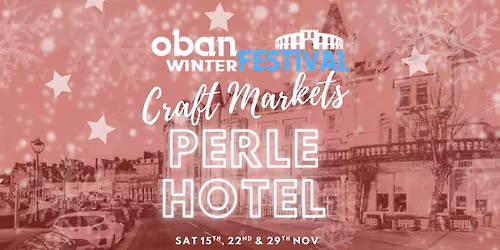 Oban Winter Festival Craft Market - Perle Oban