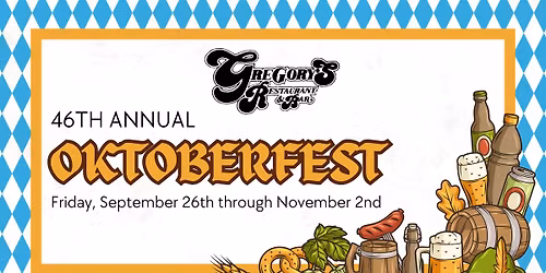 Gregory's 46th Annual Oktoberfest