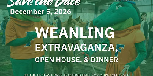 Weanling Extravaganza Open House & Dinner