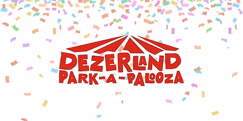 Dezerland Park-a-Palooza