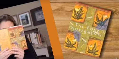 \u201cThe 4 Agreements\u201d Series April 15th