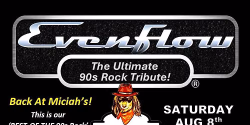 Evenflow Bringing the \u2018Best of the 90s Rock\u2019 Show to Miciah\u2019s