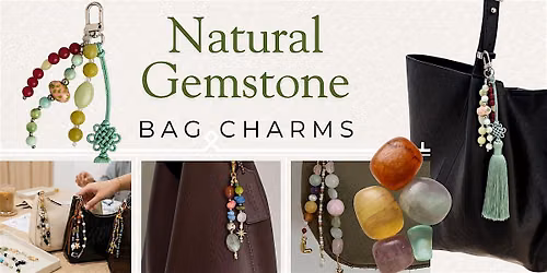 Natural Gemstone Bag Charm Making Class | DIY Jewelry Workshop