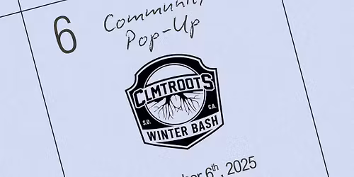 Clairemont Roots Winter Bash