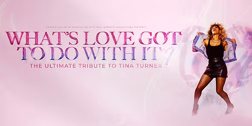 What's Love Got To Do With It? Live in Stockton