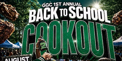 GGC 1ST ANNUAL -  BACK TO SCHOOL COOKOUT