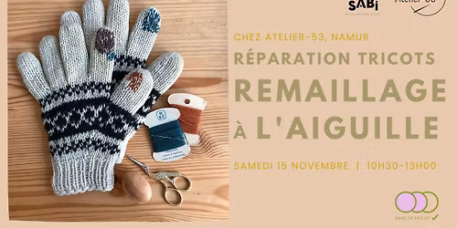 Atelier | R\u00e9paration tricots : Remaillage \u00e0 l'aiguille