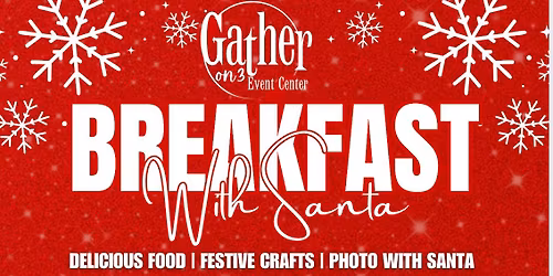 Breakfast with Santa Family event | Gather on 3 - The Woods