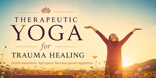 Therapeutic Yoga for Trauma Healing