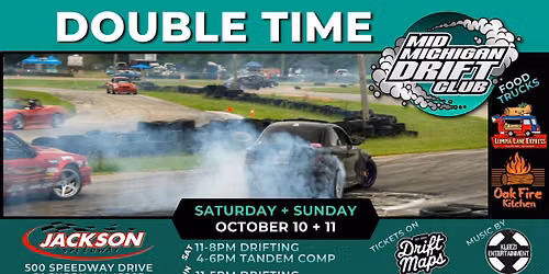 Mid Michigan Drift Club (MMDC) - DOUBLE TIME Drift Weekend