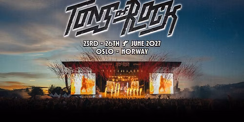 TONS OF ROCK 2027