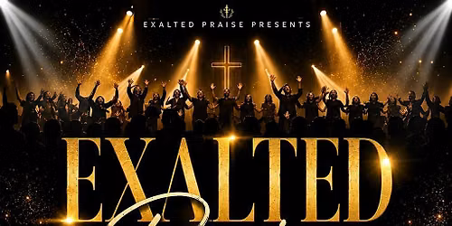 Exalted Praise in Concert