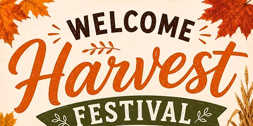 Welcome Harvest Festival 