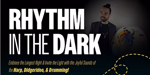 RHYTHM in the DARK - SPECIAL SOLSTICE EVENT - Drum Circle - Everyone is Welcome!