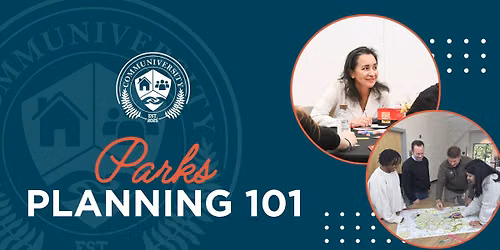 CommUniversity: Parks Planning 101