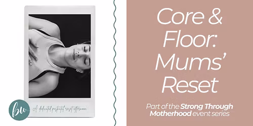 Core & Floor: Mums' Reset with Sanchia