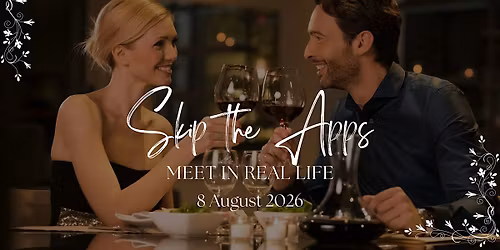 Skip the Apps. Meet in Real Life!